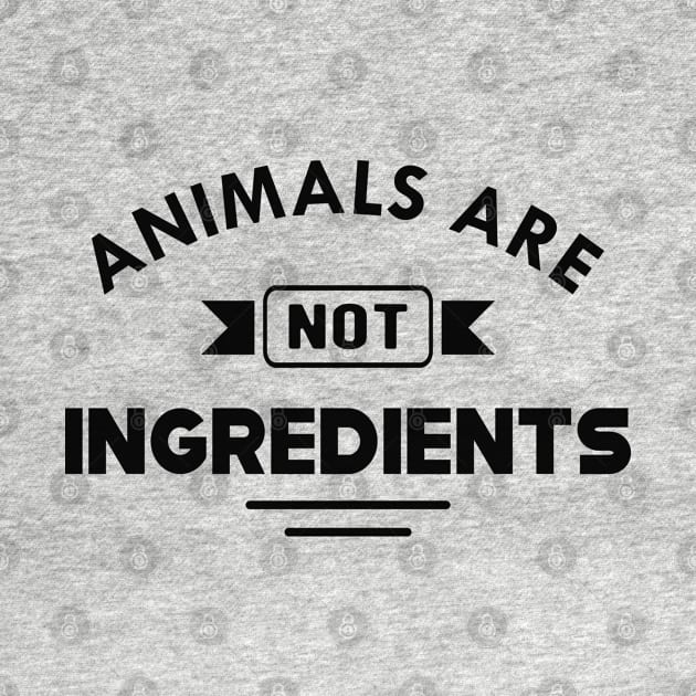 Vegetarian - Animals are not ingredients by KC Happy Shop